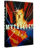 Mythology: The DC Comics Art of Alex Ross (Alex Ross)